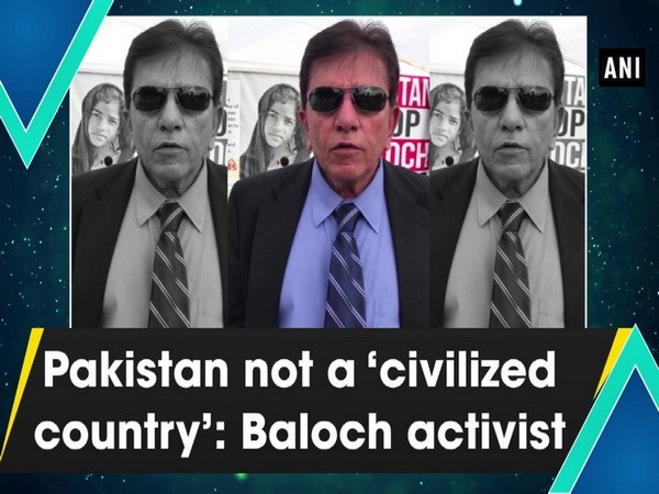 Pakistan not a ‘civilized country’: Baloch activist