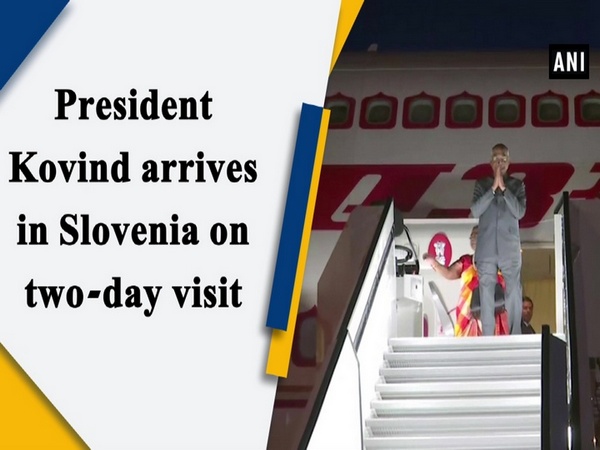 President Kovind arrives in Slovenia on two-day visit