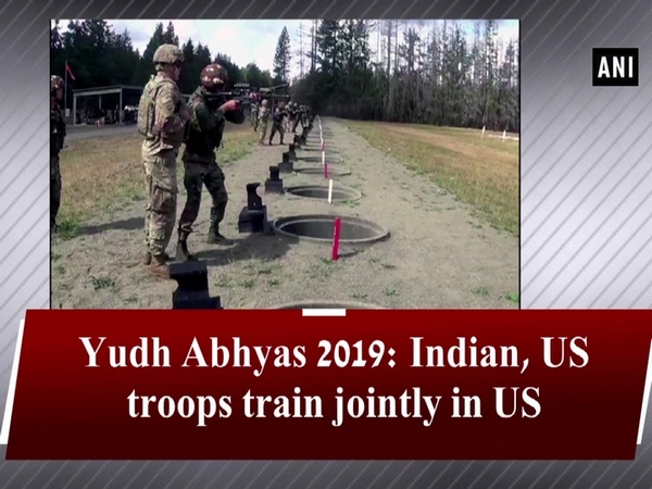 Yudh Abhyas 2019: Indian, US troops train jointly in US