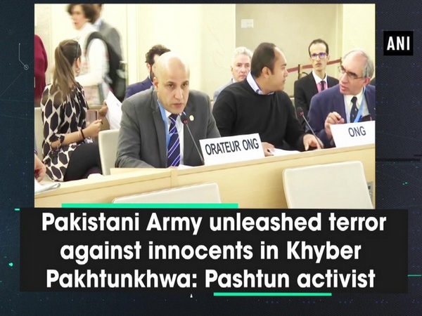 Pakistani Army unleashed terror against innocents in Khyber Pakhtunkhwa: Pashtun activist