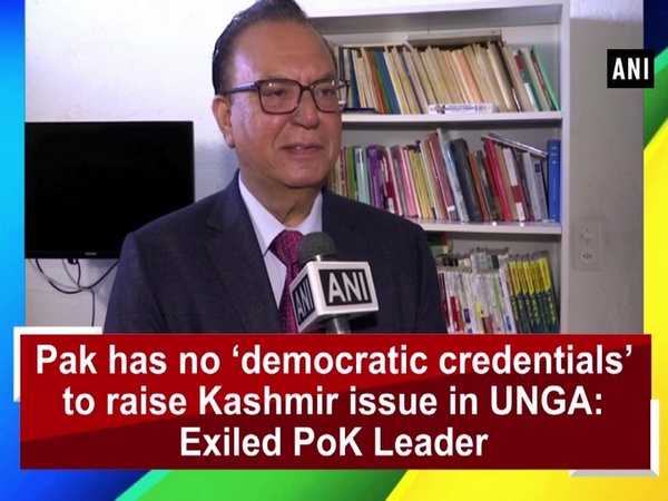Pak has no ‘democratic credentials’ to raise Kashmir issue in UNGA: Exiled PoK Leader