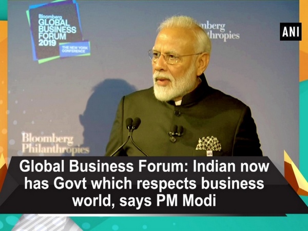 Global Business Forum: Indian now has Govt which respects business world, says PM Modi