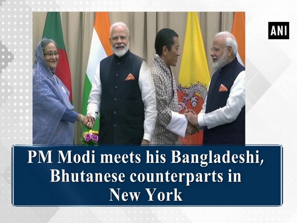 PM Modi meets his Bangladeshi, Bhutanese counterparts in New York