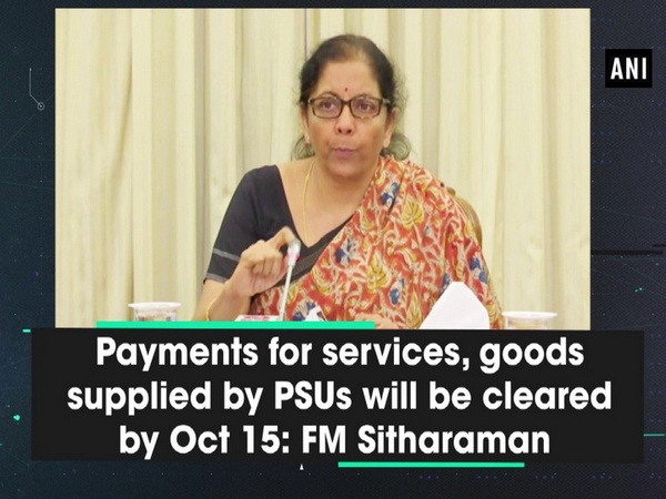 Payments for services, goods supplied by PSUs will be cleared by Oct 15: FM Sitharaman