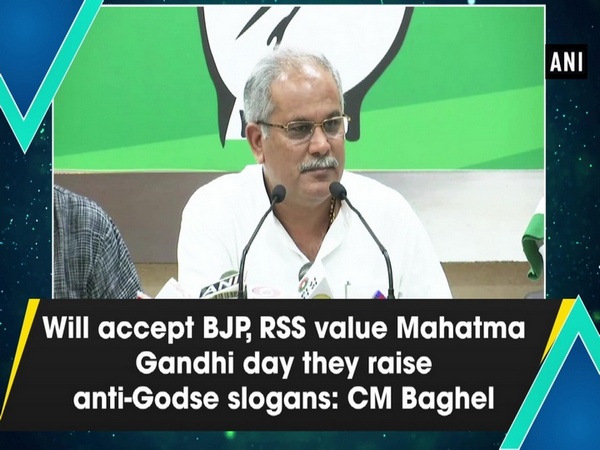 Will accept BJP, RSS value Mahatma Gandhi day they raise anti-Godse slogans: CM Baghel